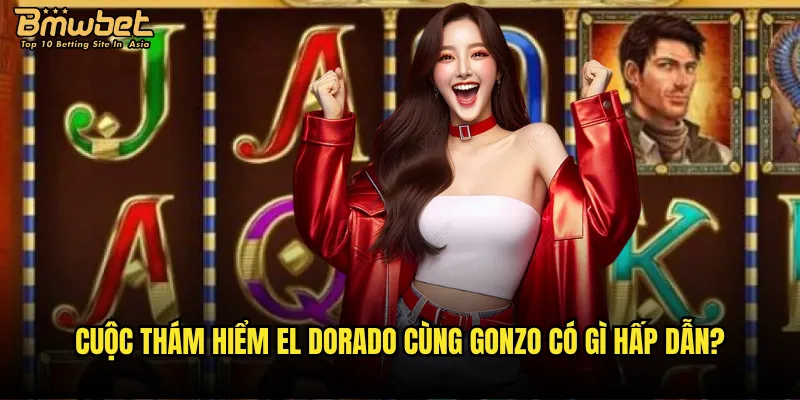 Gonzo's Quest Bmwbet có thực sự là hành trình tìm vàng? 2 Cuộc thám hiểm El Dorado cùng Gonzo có gì hấp dẫn?