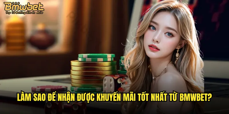 Có những khuyến mãi Bmwbet nào hấp dẫn hiện tại? 1 Làm sao để nhận được khuyến mãi tốt nhất từ Bmwbet?